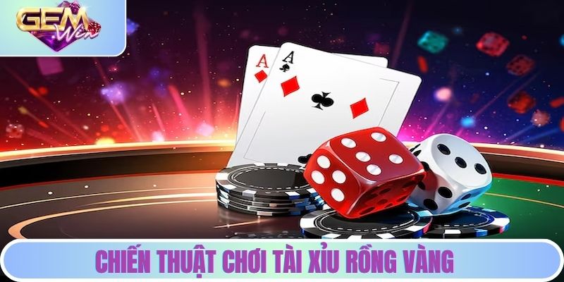 Tài Xỉu Rồng Vàng | Trải Nghiệm Game Đỉnh Cao Cùng GEMWIN Chiến thuật chơi tài xỉu rồng vàng thắng nhanh