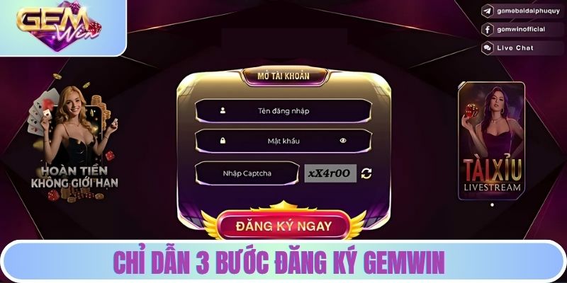 Đăng Ký GEMWIN - 3 Bước Cần Thiết Dành Cho Khách Hàng Cách đăng ký hội viên GEMWIN