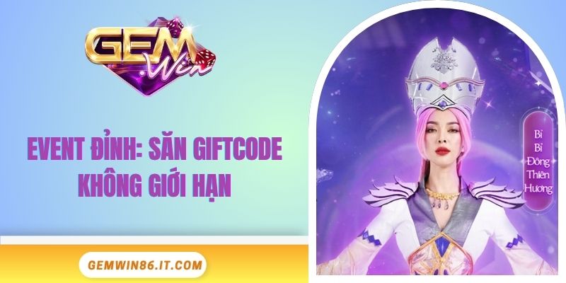 event-dinh-san-giftcode-khong-gioi-han-bia