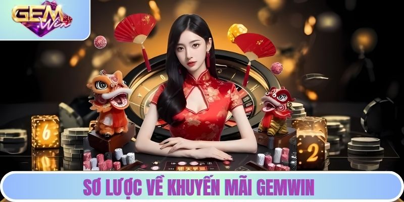 Sơ lược về khuyến mãi GEMWIN