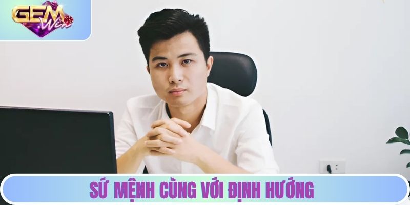 Tác Giả Ngô Đăng - Hành Trình Gây Dựng Thương Hiệu GEMWIN Sứ mệnh cùng với định hướng