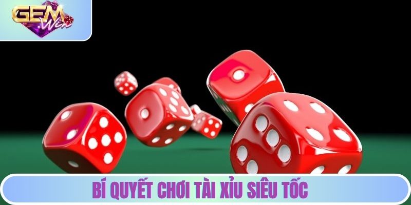 Tài Xỉu Siêu Tốc - Trải Nghiệm Cược Nhanh Chóng Đầy Thú Vị Chia sẻ bí quyết chơi tài xỉu hiệu quả từ cao thủ