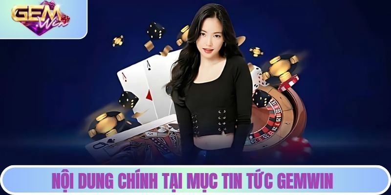 Nội dung chính được trình bày tại mục tin tức