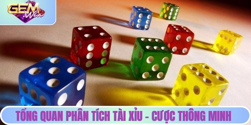 Phân Tích Tài Xỉu - Cược Thông Minh Hơn Trước Tại Gemwin Tổng quan về phân tích tài xỉu - cược thông minh hơn trước